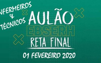 AULÃO EBSERH PARA ENFERMEIROS E TÉCNICOS